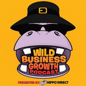 Hippo Digest Hippo Direct Wild Business Growth Podcast