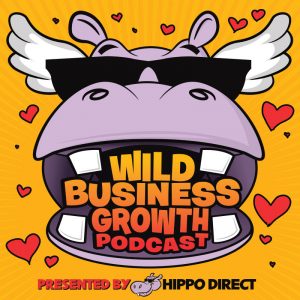 Hippo Digest Direct Creative Marketing Wild Business Growth Podcast