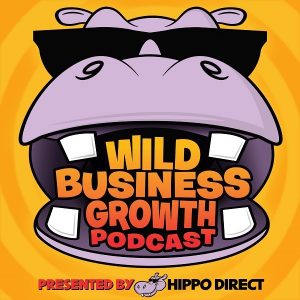 Wild Business Growth Podcast Hippo Direct